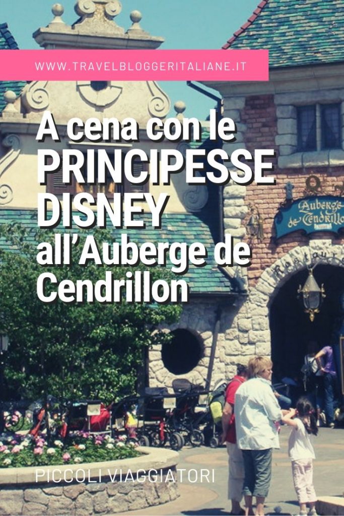 Piccoli viaggiatori: a cena con le principesse Disney all’Auberge de Cendrillon a Disneyland Paris
