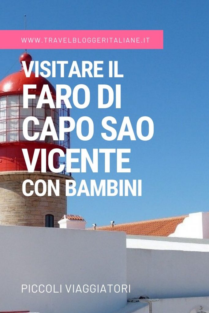 Visitare il Faro di Capo Sao Vicente in Portogallo con bambini