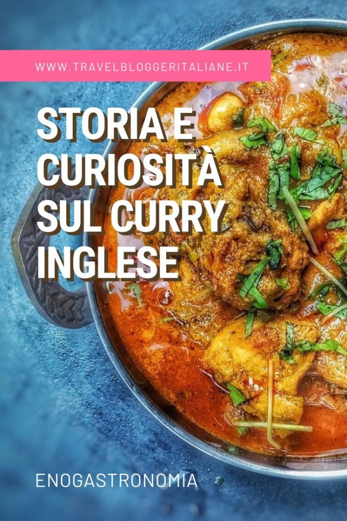 Enogastronomia: storia e curiosità sul curry inglese