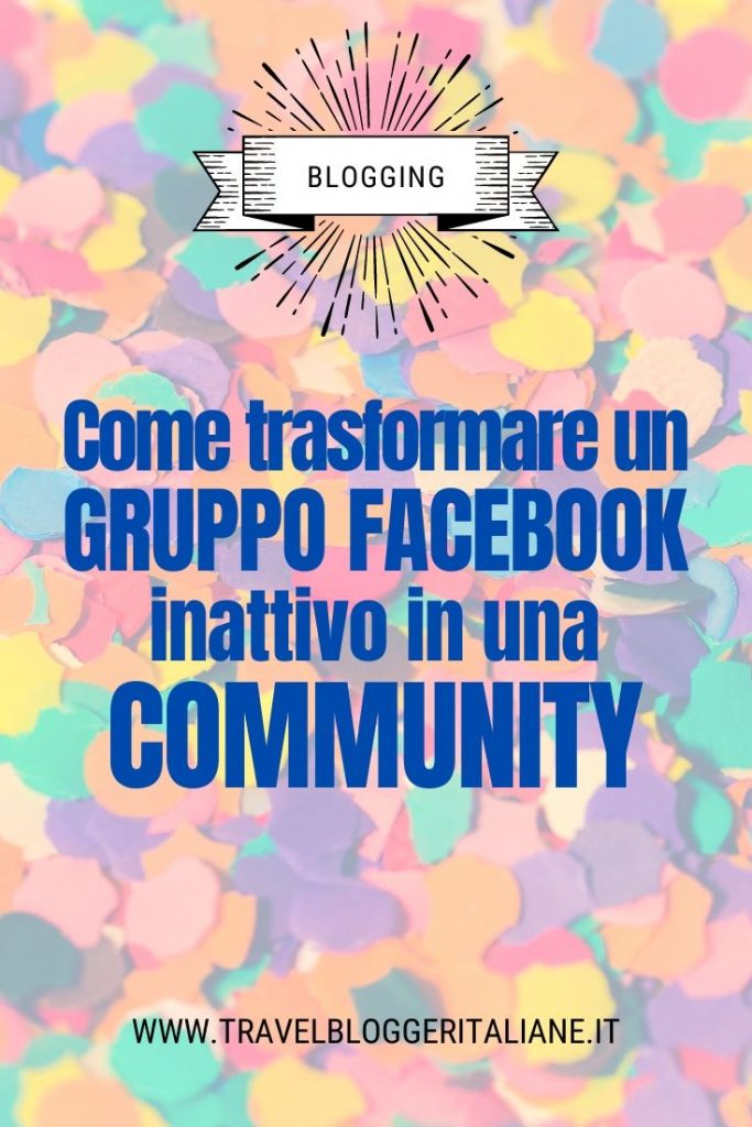 Come trasformare un gruppo Facebook inattivo in una community