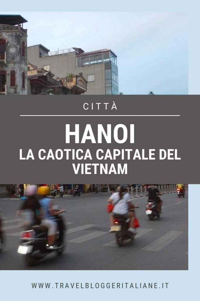 Hanoi: odori e suoni dalla caotica capitale del Vietnam