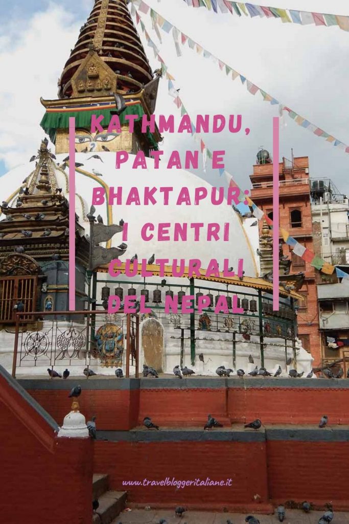 Kathmandu, Patan e Bhaktapur: i centri culturali del Nepal