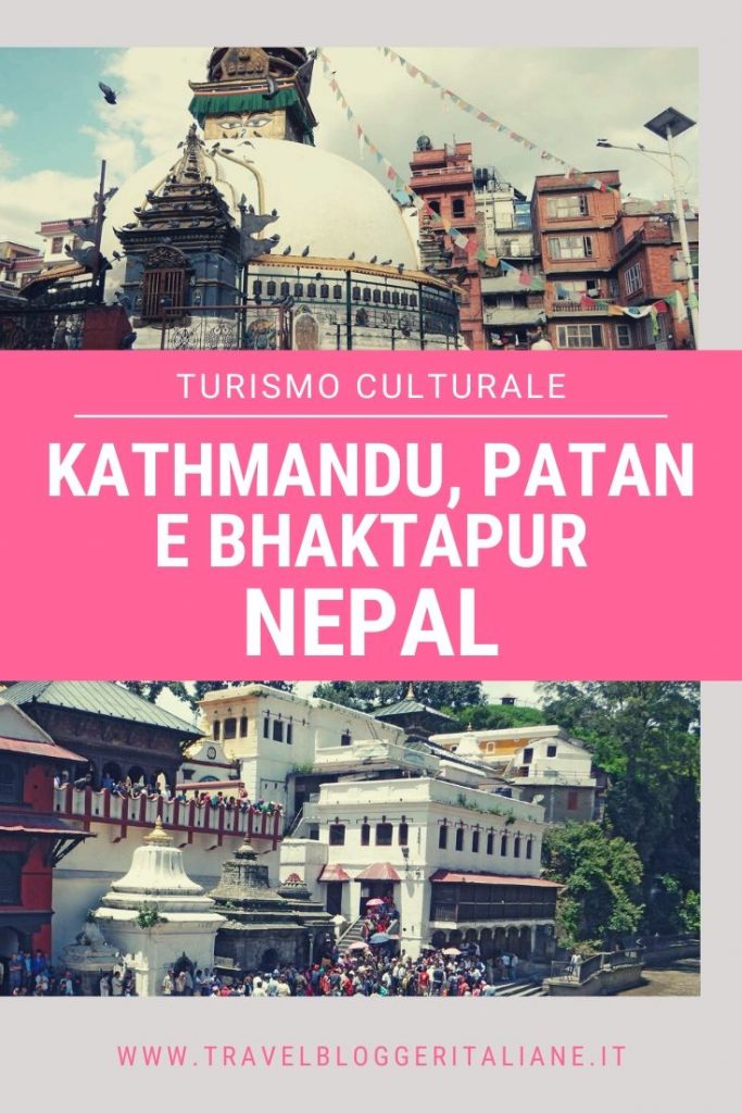 Turismo culturale: Kathmandu, Patan e Bhaktapur in Nepal
