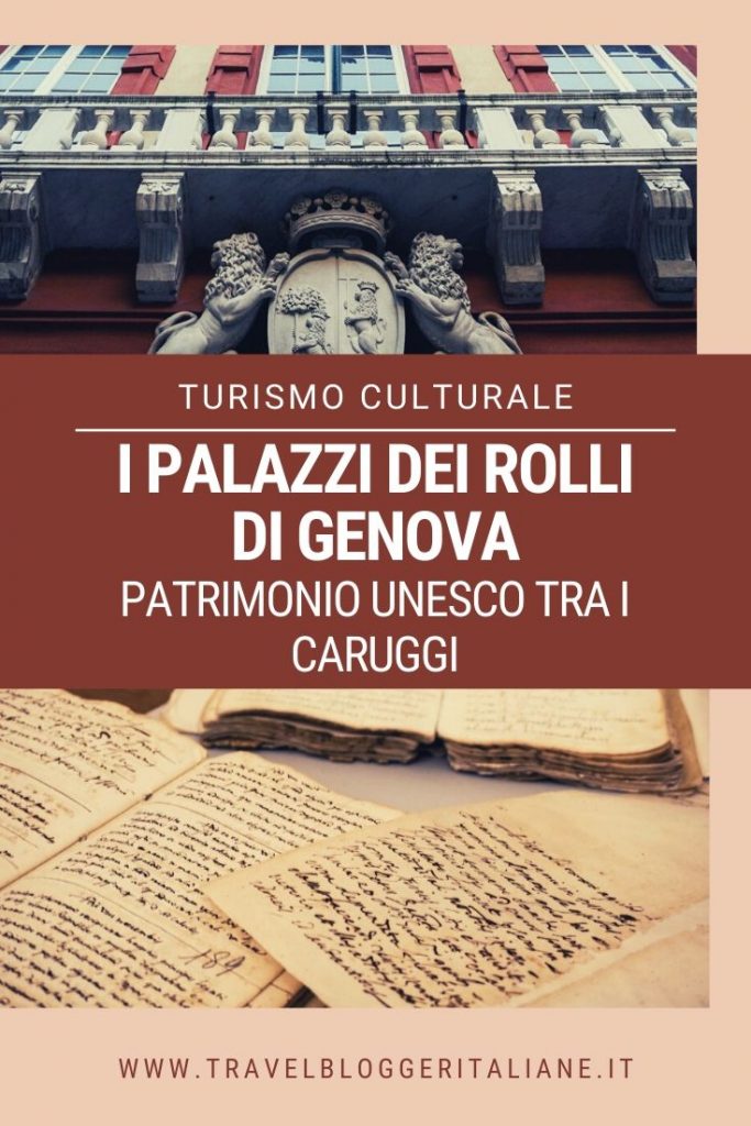 Turismo culturale: i Palazzi dei Rolli di Genova, il Patrimonio UNESCO tra i caruggi