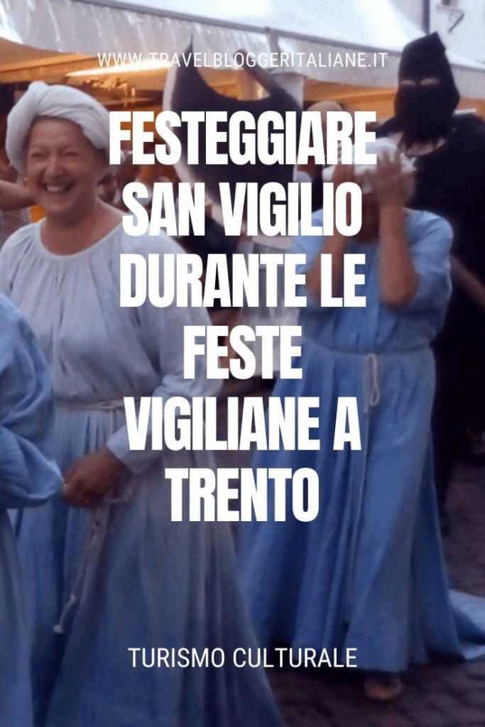 Turismo culturale: festeggiare San Vigilio durante le Feste Vigiliane a Trento