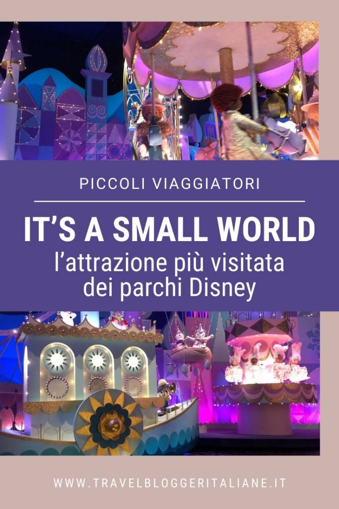 Piccoli viaggiatori: It’s a small world, l’attrazione più visitata dei parchi Disney