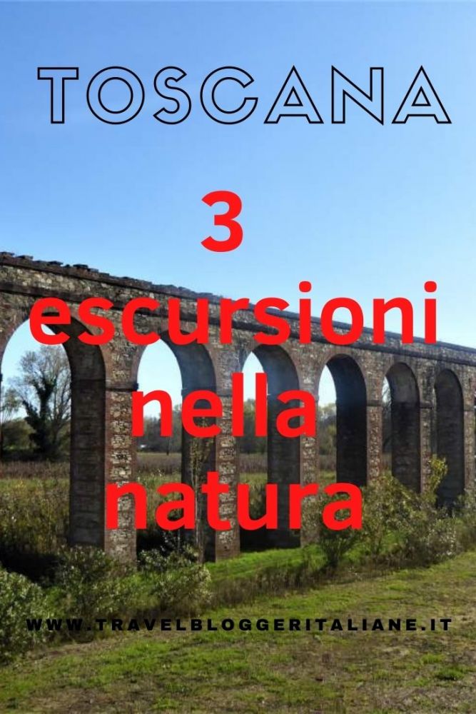 Toscana: tre escursioni nella natura
