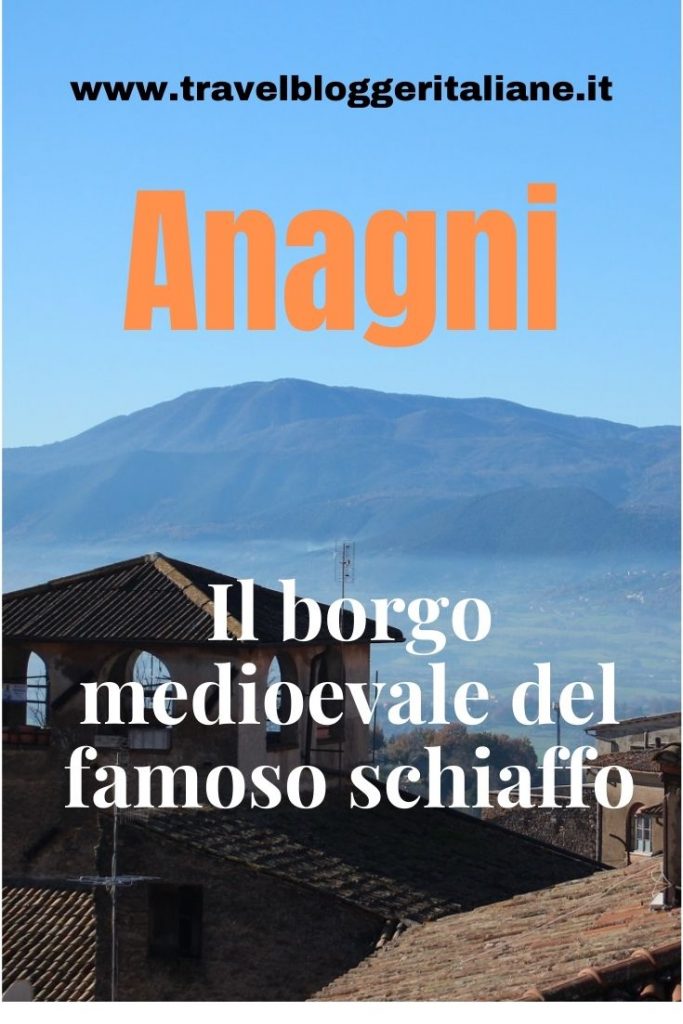 Anagni, il borgo medioevale del famoso schiaffo