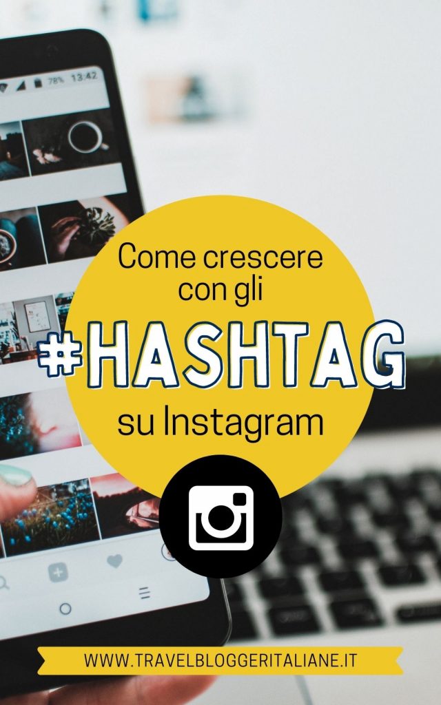 Come utilizzare gli hashtag per crescere su Instagram