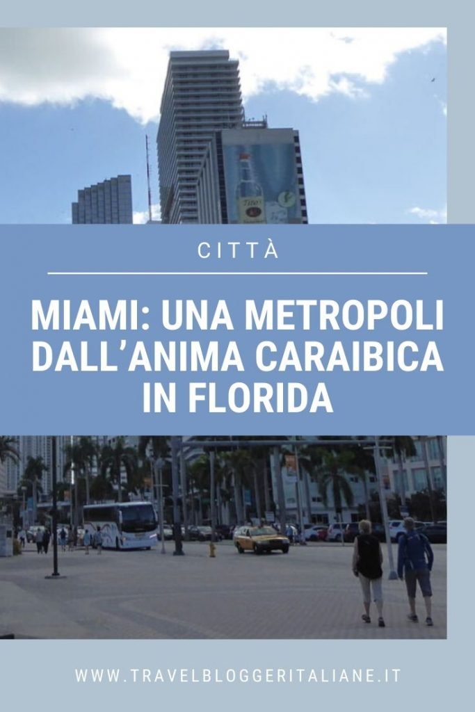 Città del mondo: Miami, una metropoli dall’anima caraibica in Florida